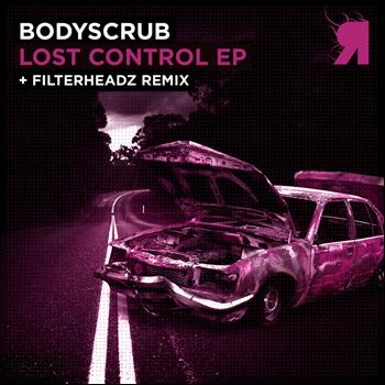 Bodyscrub - Lost Control EP