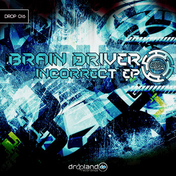 Brain Driver - Incorrect EP