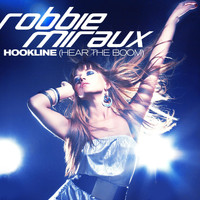 Robbie Miraux - Hookline (Hear The Boom)