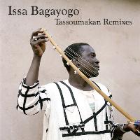 Issa Bagayogo - Tassoumakan Remixes