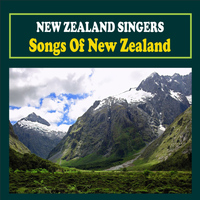 New Zealand Singers - Songs of New Zealand