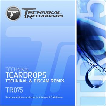 Technikal - Teardrops