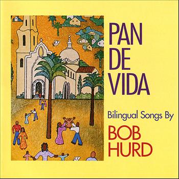 Bob Hurd - Pan de Vida