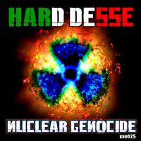 Hard Desse - The Nuclear Genocide EP