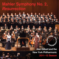 New York Philharmonic - Mahler Symphony No. 2, Resurrection