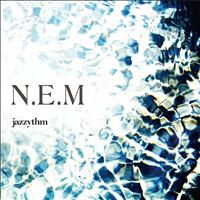 Jazzythm - N.E.M