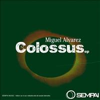 Miguel Alvarez - Colossus