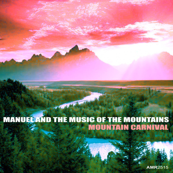 Manuel & The Music Of The Mountains - Mountain Carnival
