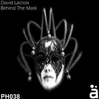 David Lacroix - Behind The Mask