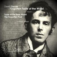 Deni Diezer - Forgotten Taste of The World