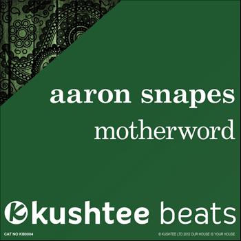 Aaron Snapes - Motherword
