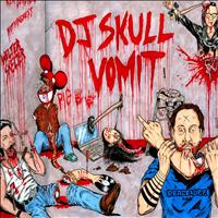 DJ Skull Vomit - Welter Skelter