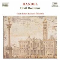Scholars Baroque Ensemble - Handel: Dixit Dominus / Salve Regina / Nisi Dominus