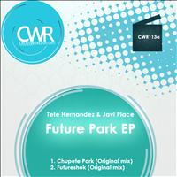 Tete Hernandez & Javi Place - Future Park