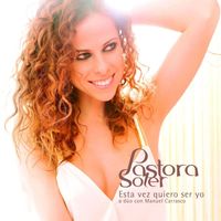 Pastora Soler - Esta vez quiero ser yo (dueto con Manuel Carrasco)