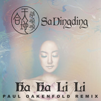 Sa Dingding - Ha Ha Li Li (Paul Oakenfold Remix)