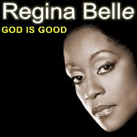 Regina Belle - God Is Good