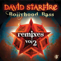 David Starfire - Bollyhood Bass Remixes Vol. 2