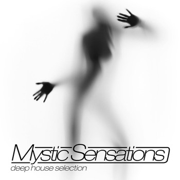 Various Artists - Mystic Sensations (Deep House Selection)