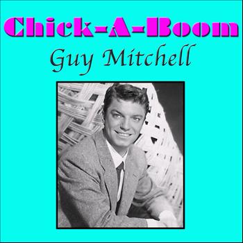 Guy Mitchell - Chick-A-Boom