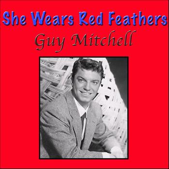 Guy Mitchell - She Wears Red Feathers