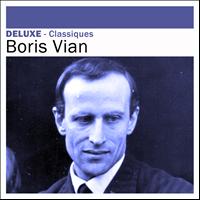 Boris Vian - Deluxe: Classiques