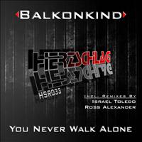 Balkonkind - You Never Walk Alone