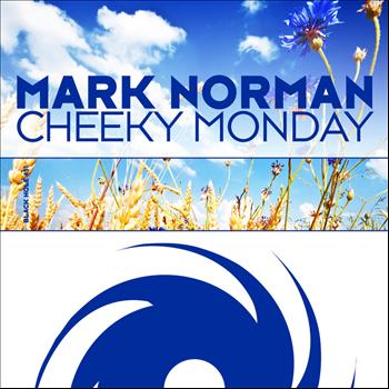 Mark Norman - Cheeky Monday