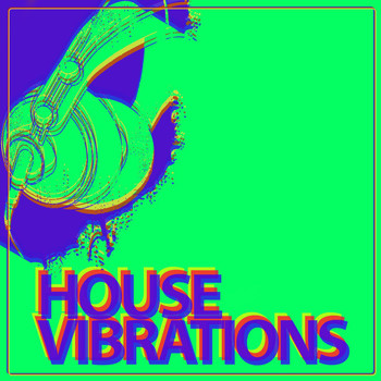 Various Artists - House Vibrations