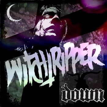 Down - Witchtripper