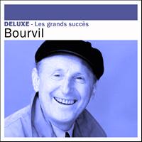 Bourvil - Deluxe: Les grands succès