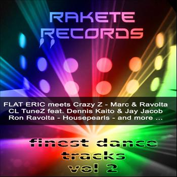 Various Artists - Rakete Records Finest Dance Tracks: Vol. 2