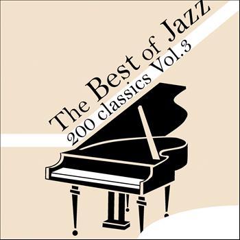 Various Artists - The Best of Jazz 200 Classics, Vol.3