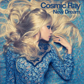 Cosmic Ray - New Dream