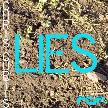 Chris Curtis - Lies