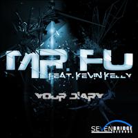 Mr. Fu feat. Kevin Kelly - Your Diary