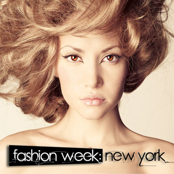 Various Artists - Fashion Week: New York (A Journey Into Glamourous Deep House)