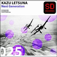 Kazu Letsuna - Next Generation