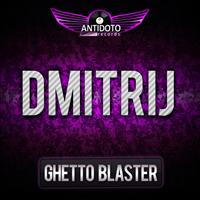 DmitriJ - Ghetto Blaster