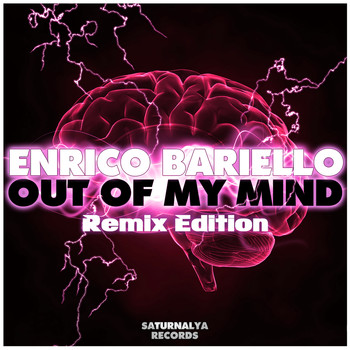 Enrico Bariello - Out of My Mind (Remix Edition)