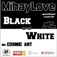 MihayLove - Black and White