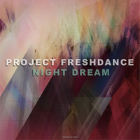 Project Freshdance - Night Dream