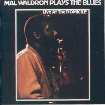 Mal Waldron - Mal Waldron Plays the Blues (Live At The Domicile)