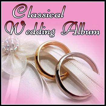 Various Artists - Classical Wedding Album