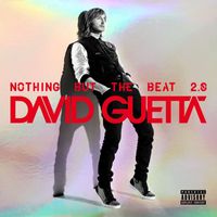 David Guetta - Nothing but the Beat 2.0 (Explicit)