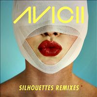 Avicii - Silhouettes (Remixes)