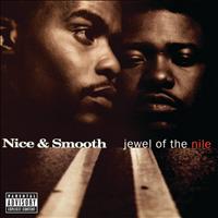 Nice & Smooth - Jewel Of The Nile (Explicit)