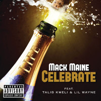 Mack Maine - Celebrate (Explicit)