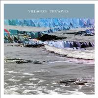 VILLAGERS - The Waves