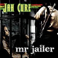 Jah Cure - Mr. Jailer